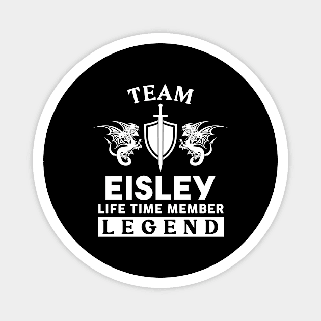 Eisley Name T Shirt - Eisley Life Time Member Legend Gift Item Tee Magnet by unendurableslemp118